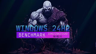 Benchmark Windows 10 22H2 amp Windows 11 24H2 23H2 [upl. by Leeth]