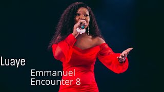 Luaye  Emmanuel Encounter 8 [upl. by Jola]