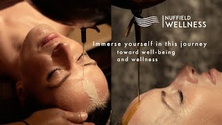 NUFFIELD WELLNESS SHIRODHARA amp ABHYANGA MASSAGES HIGHLIGHTS [upl. by Aicilf892]