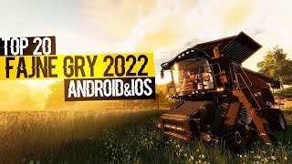 TOP 20🎮FAJNE GRY NA TELEFON 2022 ANDROIDampiOS [upl. by Esenej344]