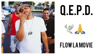 QEPD FLOW LA MOVIE 🕊🙏 [upl. by Humfrey]