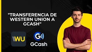 Transferencia de Western Union a GCash  Envío de dinero internacional de Western Union a GCash en [upl. by Hermione697]