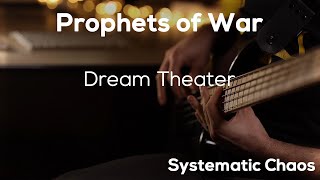 Prophets of War  Dream Theater HD Bass Cover [upl. by Ganley]