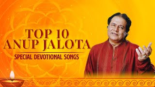 Top 10 Anup Jalota  Special Devotional Songs  Anup Jalota Jukebox [upl. by Buttaro]