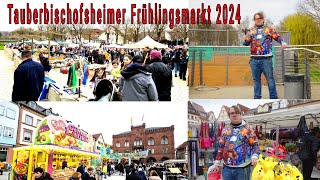 Tauberbischofsheimer Frühlingsmarkt 2024 mit Flohmarkt Verkaufsoffener Sonntag unterwegs mit Justus [upl. by Ellehsyt]