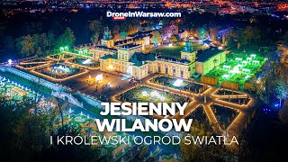 Jesienny Wilanów i Królewski Ogród Światła 4K [upl. by Xyla831]