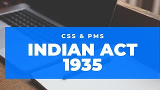 Indian Council Act 1935Indian actCSSPMSPAK AFFAIRS [upl. by Barkley750]