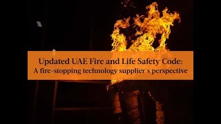 Updated UAE fire code a firestopping technology suppliers perspective [upl. by Uriah]