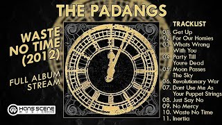 The Padangs  Waste No Time FULL ALBUM  By HansSceneMusic HSM [upl. by Neu107]