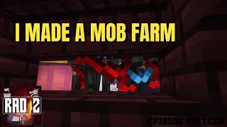 I made a mob farm RAD2 Ep 15 [upl. by Pamella]