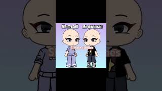 Me myself VS me dream self gachalife shorts [upl. by Cilurzo380]