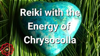 Reiki with the Energy of Chrysocolla 💮 [upl. by Salokcin214]