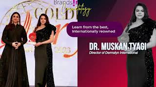 Best Cosmetology Institute in Delhi  Dermalyn International  Dr Muskan Tyagi  Awarded Trainer [upl. by Kary]