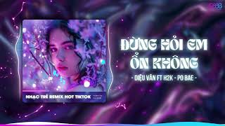 Giá Như Đời Làm Gì Có Giá Như Remix Trend Tiktok  Đừng Hỏi Em Ổn Không Remix  REMIX TIKTOK 2024 [upl. by Idroj]