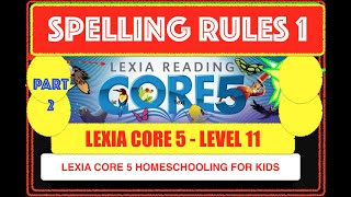 Lexia core 5 level 11 Spelling rule 1 ep 2 How to spell words Lexia What are the rules of spelling [upl. by Yentiw573]