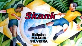 É UMA PARTIDA DE FUTEBOL letra e vídeo com SKANK vídeo MOACIR SILVEIRA [upl. by Barris]