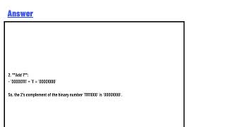 Determine the 2s complement of 8 bit binary number 11111000 [upl. by Leaj]