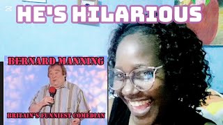 First Time Reacting To BERNARD MANNING  BRITIANS FUNNIEST COMEDIAN REACTION [upl. by Sharyl]