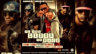 Pacho y Cirilo Ft Delirious  Pa Ser Lider Se Nace Prod by Jowny Boom Boom [upl. by Umeko]