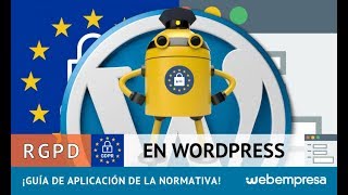 RGPD en WordPress ¡Guía de aplicación de la normativa [upl. by Darwen]