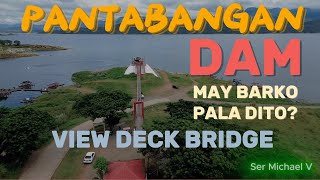 View Deck Bridge I Pantabangan Nueva Ecija [upl. by Cestar]