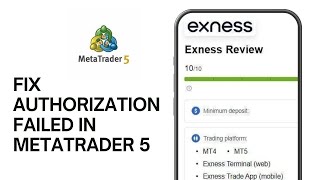 How to Fix Authorization Failed For Exness in MetaTrader 5 [upl. by Veedis]