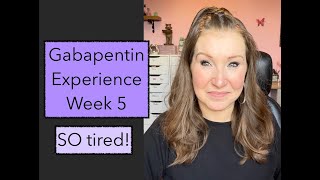 Gabapentin Experience  Week 5 MigraineMenopauseInsomnia [upl. by Reagen]