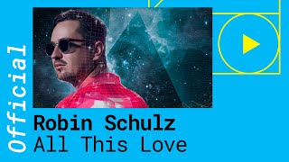 Robin Schulz  All This Love feat Harlœ Official Lyric Video [upl. by Anirdua]