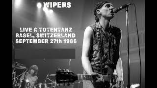 Wipers US Live  Totentanz Basel Switzerland September 27th 1986 2024 ReRipMaster [upl. by Tybald]