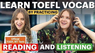 Learn TOEFL VOCABULARY by practicing READING 📖 and LISTENING 🎧 Score 100 on the TOEFL test [upl. by Delsman]