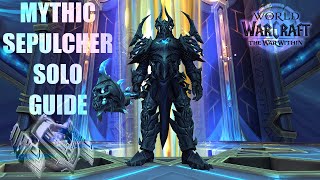 How to solo Mythic Sepulcher of the First Ones  Patch 1102  worldofwarcraft wow [upl. by Ramsden]