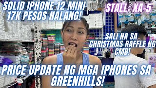 PRICE UPDATE NG IPHONES SA GREENHILLS BIGLAAN BAGSAK PRESYO DITO NG IPHONE 12 MINI AT 13 MINI [upl. by Anelav]