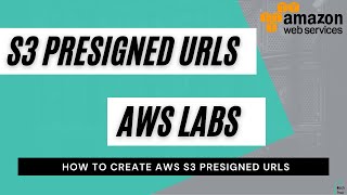 How to create S3 presigned url [upl. by Eerual237]