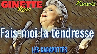 Ginette Reno Faismoi la tendresse Karaoké [upl. by Koblick]