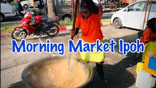 Ipoh Morning Market  Malaysian Street food  Pasar Tani Stadium Perak streetfood ipoh [upl. by Hoopen]