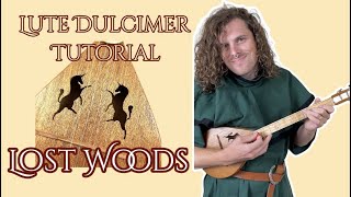 Lost Woods Sarias Song  Tutorial for Lute Dulcimer [upl. by Akino]