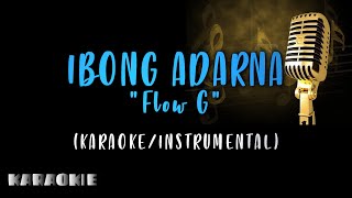 Flow G  Ibong Adarna Karaoke [upl. by Ynattyrb]