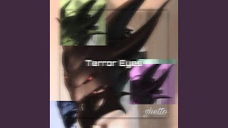 Terror Eyes Terror Eyes [upl. by Eelyram214]