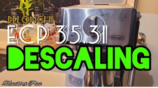 DESCALING DELONGHI ECP 3531  HOW TO DESCALE DELONGHI ESPRESSO MACHINE TAGALOG EngSubtitle [upl. by Crain135]