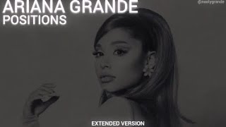 Ariana Grande  positions extended version [upl. by Alah89]