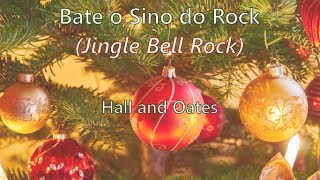 Jingle Bell Rock traduçãoletra  Hall and Oates versão John Oates [upl. by Wiencke335]