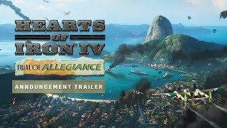 Hearts of Iron IV Trial of Allegiance  Official Announcement Trailer [upl. by Lehcim]