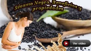 Sésamo Negro Beneficios y propiedades [upl. by Attenaj390]