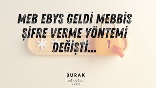 MEB EBYS MEBBİS ŞİFRESİ NASIL VERİLİR [upl. by Atteloj]