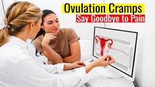 How to Relieve Ovulation Cramps  Say Goodbye to Pain [upl. by Ulberto]