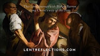 Daily Lent Reflections from Bishop Robert Barron [upl. by Jarlathus]