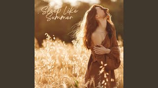 Sleep Like Summer feat Argona [upl. by Gine]