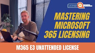 M365 E3 Unattended License  Mastering Microsoft 365 Licensing Guide 2024 [upl. by Retsim451]