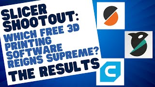 Slicer Shootout Which Free 3D Printing Software Reigns Supreme The Results [upl. by Akima315]