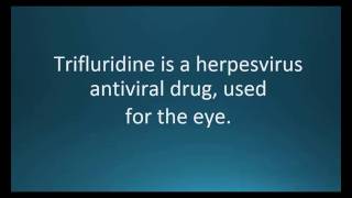 How to pronounce trifluridine Viroptic Memorizing Pharmacology Video Flashcard [upl. by Aloivaf493]